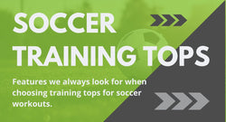 Stylish and Functional Training Tops for Soccer Workouts